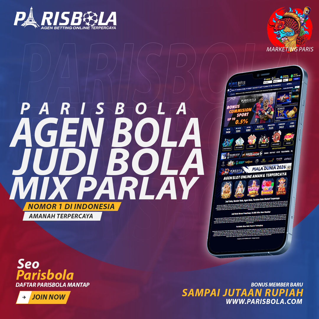 PARISBOLA Login:Website Judi Bola Penggemar Mix Parlay Terpercaya 2025